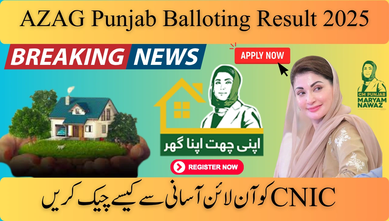 AZAG Punjab Balloting Result 2025 – How to Check Your CNIC Online Easily
